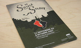 Transistor design : graphic design, Théâtre de la Bordée , 2007-2008 season - <em>Un Simple Soldat</em> leaflet and poster